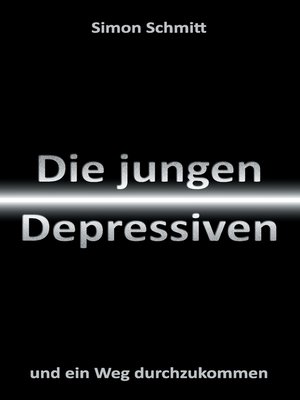 cover image of Die jungen Depressiven